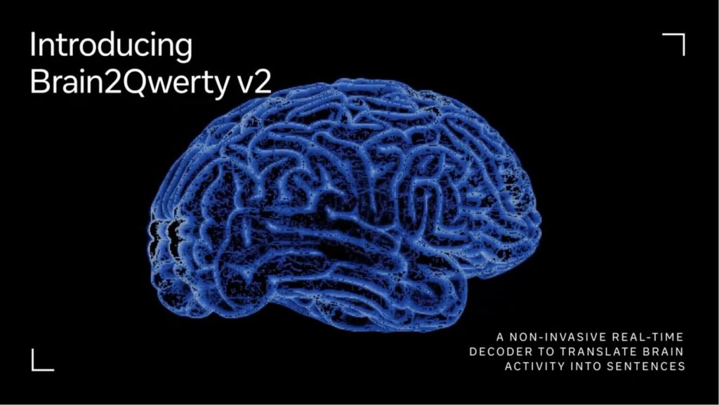 Meta เปิดตัว Brain2Qwerty v2  เอไอถอดรหัสความคิดเป็นข้อความ ไม่ต้องผ่าตัดฝังชิปสมอง