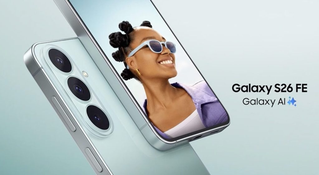 เปิดตัว Samsung Galaxy S26 FE อัปเกรดสเปก พร้อม One UI 9