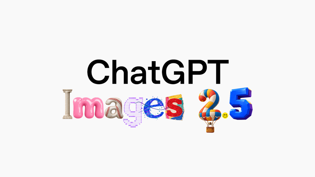 OpenAI เปิดตัว ChatGPT Images 2.5 สร้างภาพไวขึ้น 50% แก้ภาพแม่นกว่าเดิม เพิ่มเครื่องมือใหม่ Sketch-Templates
