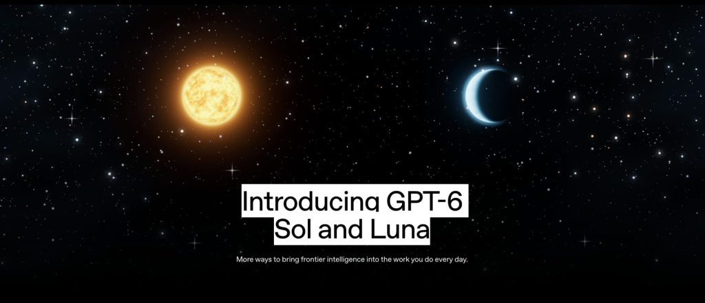 OpenAI เปิดตัว GPT-6 Sol และ Luna ชู AI ฉลาดขึ้น เร็วขึ้น แต่ใช้ต้นทุนถูกลง